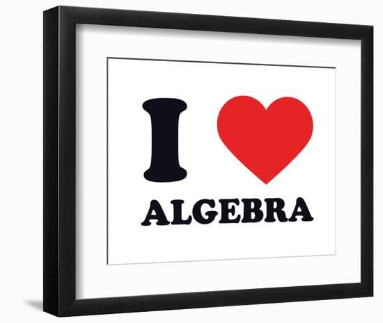 I Heart Algebra-null-Framed Giclee Print