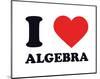 I Heart Algebra-null-Mounted Giclee Print