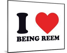 I Heart Being Reem-null-Mounted Giclee Print