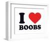 I Heart Boobs-null-Framed Giclee Print