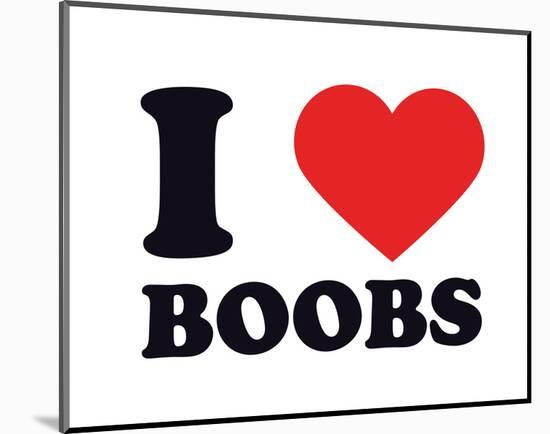 I Heart Boobs-null-Mounted Giclee Print