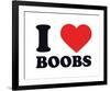 I Heart Boobs-null-Framed Giclee Print