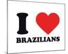 I Heart Brazilians-null-Mounted Giclee Print