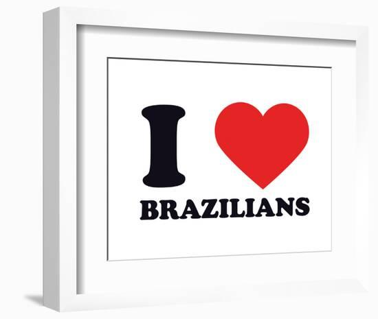 I Heart Brazilians-null-Framed Giclee Print