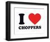 I Heart Choppers-null-Framed Giclee Print