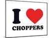 I Heart Choppers-null-Mounted Giclee Print