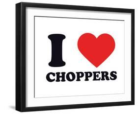 I Heart Choppers-null-Framed Giclee Print