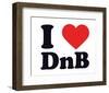 I Heart DnB-null-Framed Giclee Print