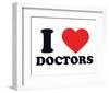 I Heart Doctors-null-Framed Giclee Print