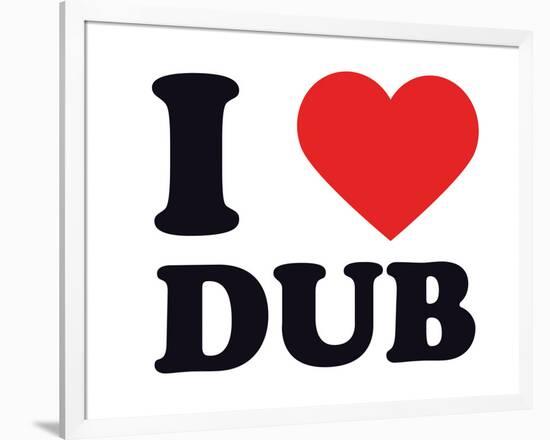 I Heart Dub-null-Framed Giclee Print