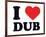 I Heart Dub-null-Framed Giclee Print