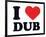 I Heart Dub-null-Framed Giclee Print