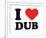 I Heart Dub-null-Framed Giclee Print