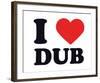 I Heart Dub-null-Framed Giclee Print