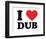 I Heart Dub-null-Framed Giclee Print