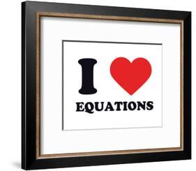 I Heart Equations-null-Framed Giclee Print