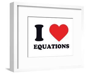 I Heart Equations-null-Framed Giclee Print