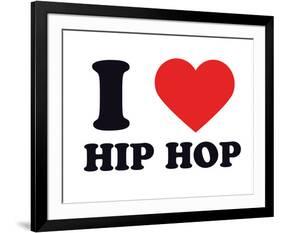 I Heart Hip Hop-null-Framed Giclee Print