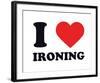 I Heart Ironing-null-Framed Giclee Print