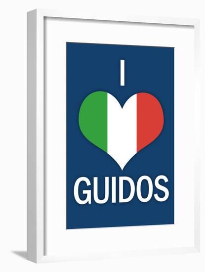 I Heart Italian Guidos Print Poster-null-Framed Poster