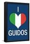 I Heart Italian Guidos Print Poster-null-Framed Poster