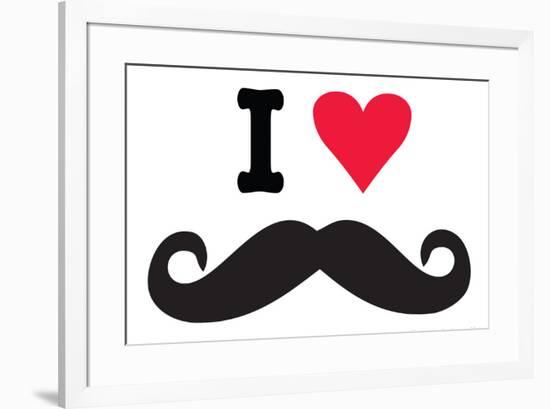 I Heart Love Mustaches Funny Poster-Ephemera-Framed Poster