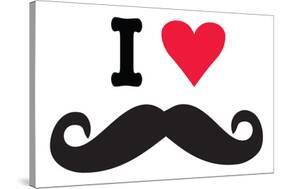 I Heart Love Mustaches Funny Poster-Ephemera-Stretched Canvas