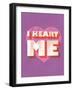 I Heart Me-null-Framed Art Print