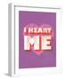 I Heart Me-null-Framed Art Print