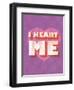 I Heart Me-null-Framed Art Print