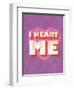 I Heart Me-null-Framed Art Print