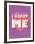 I Heart Me-null-Framed Art Print