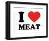 I Heart Meat-null-Framed Giclee Print