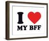 I Heart My BFF-null-Framed Giclee Print