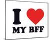 I Heart My BFF-null-Mounted Giclee Print
