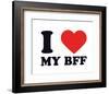 I Heart My BFF-null-Framed Giclee Print