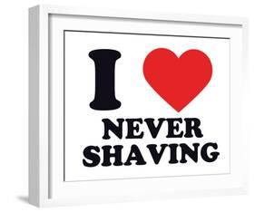 I Heart Never Shaving-null-Framed Giclee Print