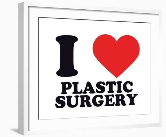 I Heart Plastic Surgery-null-Framed Giclee Print