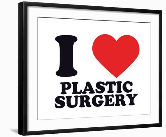 I Heart Plastic Surgery-null-Framed Giclee Print