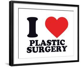 I Heart Plastic Surgery-null-Framed Giclee Print