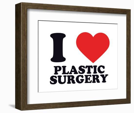 I Heart Plastic Surgery-null-Framed Giclee Print