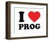 I Heart Prog-null-Framed Giclee Print