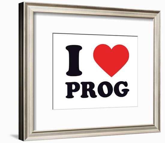 I Heart Prog-null-Framed Giclee Print