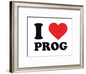 I Heart Prog-null-Framed Giclee Print