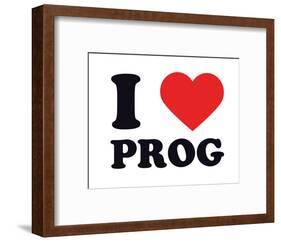 I Heart Prog-null-Framed Giclee Print