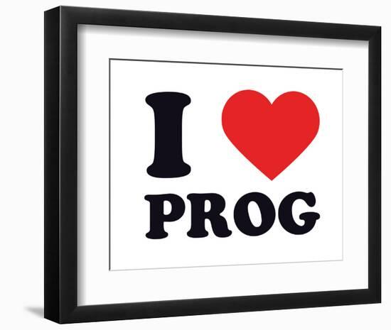 I Heart Prog-null-Framed Giclee Print