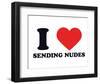 I Heart Sending Nudes-null-Framed Giclee Print