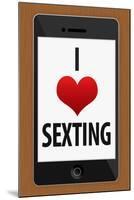 I Heart Sexting-null-Mounted Poster
