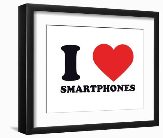 I Heart Smartphones-null-Framed Giclee Print
