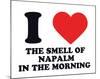 I Heart the Smell of Napalm in the Morning-null-Mounted Giclee Print